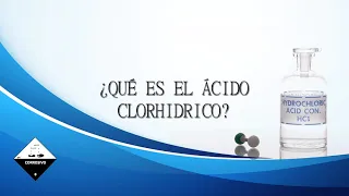 ¿QUÉ ES EL ÁCIDO CLORHÍDRICO? USOS, CARACTERÍSTICAS, MANEJO Y MEDIDAS DE SEGURIDAD.