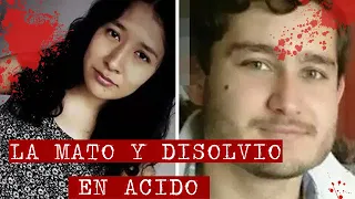 SU NOVIO la disolvio en ACIDO| Francia Ibarra |El asesino de tinder