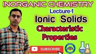 Chemical Bonding-II (Ionic Solids) Lect.-1 | Inorganic Chemistry | BSc 2nd semester | NEET | IIT-JEE