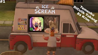 TEMANKU DI CULIK TUKANG ES KRIM(GAMEPLAY ICE SCREAM 1)