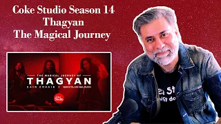 Coke Studio 14 | Thagyan | The Magical Journey Reaction Video #Thagyan #SoundOfTheNation #RealMagic