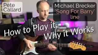 Michael Brecker 'Song For Barry' Cm7 line on guitar - How to Play it, Why it Works | Pete Callard