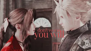 don't worry, you will | CLOUD / AERITH