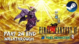 [Walkthrough Part 24 End] Final Fantasy 6: The Ultimate 2D Pixel Remaster (Steam) No Commentary