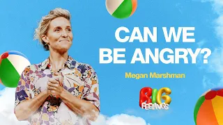 Can we be angry? | Megan Marshman Message