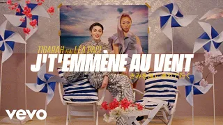 Tigarah, Léa Paci - J't'emmène au vent (Clip officiel)