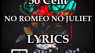 50 Cent - No Romeo No Juliet ft. Chris Brown (Crazy Lyrics)