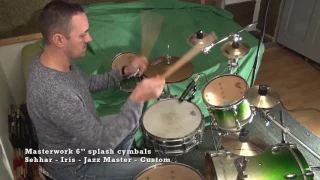 Masterwork  6’’ splash cymbals Sehhar   Iris   Jazz Master   Custom