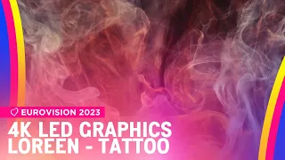 Loreen — Tattoo (4K LED Screen Graphics) | Eurovision 2023: Sweden