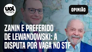 Lula e STF: Zanin é apontado como favorito, mas preferido de Lewandowski é um dos entraves