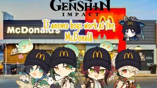 Genshin Characters GCMVllGLMV? if the anemo boys work at the McDonald gacha video