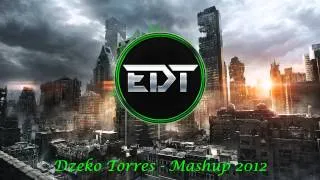 Dzeko Torres - Mashup 2012 (EDT)