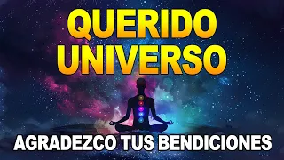 ✨QUERIDO UNIVERSO AGRADEZCO TUS BENDICIONES ✨ Afirmaciones de Gratitud para Agradecer al Universo