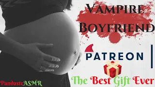 [M4F] Your Vampire Boyfriend and a Pregnancy [🐼♨] [Boyfriend Experience] [Pregnancy Comfort]