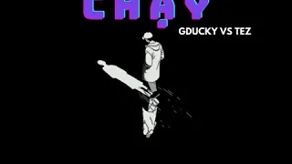 「Lyrics Video」CHẠY - GDUCKY VS TEZ | Cực phẩm Rap Việt gây sởn da gà, Trấn Thành Karik rơi nước mắt