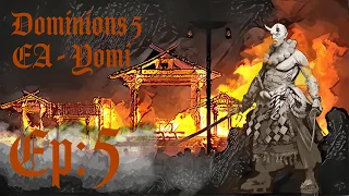 Dominions 5 - EA Yomi - Episode 5 - Attacking Our Friendly Neighbor