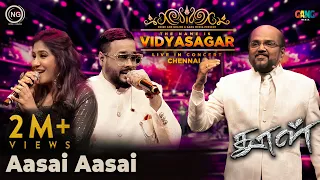ஆசை ஆசை  | The Name is Vidyasagar Live in Concert | Chennai | Noise and Grains