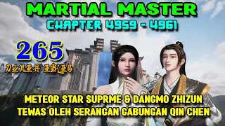 Martial Master Chapster 4959-4961 Meteor Star Supreme & Dangmo Zhizun Tewas Terbunuh