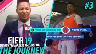 FIFA 19 THE JOURNEY #03 - Hunter FINALMENTE no REAL MADRID!! (Gameplay em Português PT-BR)