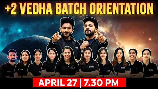 +2 Vedha NEET/KEAM Batch Orientation | April 27th Saturday 7:30 PM