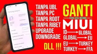 Cara Pindah Rom Indo Ke Global Tanpa UBL, Tanpa Pc Di Semua Hp Xiaomi