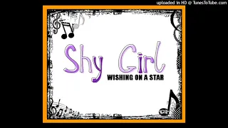 5. Shy Girl - Wishing on a star