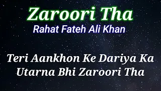 Zaroori Tha - Karaoke | Original Music |  Rahat Fateh Ali Khan | Free Karaoke
