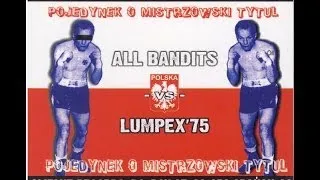 All Bandits vs. Lumpex'75 "Pojedynek o Mistrzowski Pas" [Full Album]