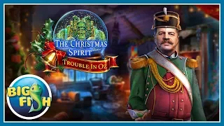 The Christmas Spirit: Trouble in Oz