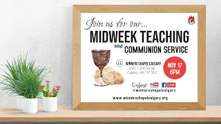 Midweek Communion Service | Wednesday  November 17,  2021