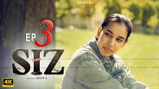 SIZ Student Ik Zaat | EP 3 : Let's Play | Created by Noor G