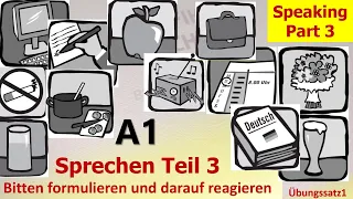 A1 Sprechen Teil 3 Bitten formulieren, Übungssatz1