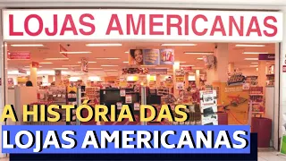 A HISTÓRIA DAS LOJAS AMERICANAS