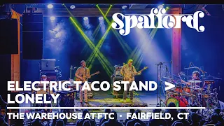 Spafford - Electric Taco Stand → Lonely  | 4/19/24 | Fairfield, CT