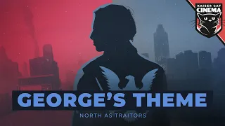 The Divided States: Strife - George's Theme - North As Traitors