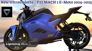 Is it the Motorcycle of the Future? | New Ultraviolette - F77 MACH 2 E-Moto 2024-2025