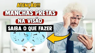 Você enxerga SUJEIRINHAS flutuando nos olhos? O que são? Tem como tratar? São perigosas?