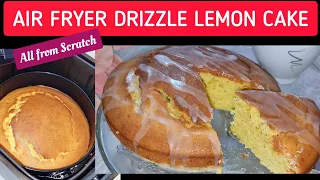 SIMPLE AIR FRYER LEMON CAKE RECIPES with HOMEMADE DRIZZLE LEMON GLAZE . AIR FRIED CAKE BAKING