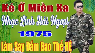 Kẻ ở Miền Xa, Chiều Thương Đô Thị..Mở Nhẹ Nhàng Liên Khúc Rumba Lính 1975 Để Cả Làng Cùng Nghe.