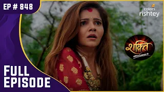 Soumya की जान को है खतरा! | Shakti | शक्ति | Full Episode | Ep. 848