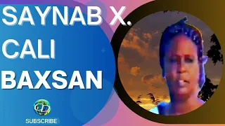 Saynab X. Cali Baxsan Ahun | Heesta Geeridoonta Aan Go'o | Kaban QAACI