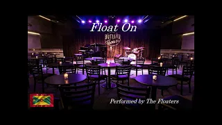 The Floaters - Float On