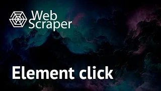 Как работает Element click в бесплатном парсере WebScraper