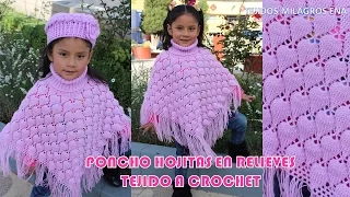 PARTE 1 Como tejer el Poncho N° 19 a crochet en punto hojas en relieves para bebes, niñas y damas