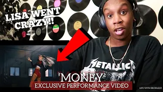 LISA - 'MONEY' EXCLUSIVE PERFORMANCE VIDEO REACTION | WHY WAS THIS VIDEO SO AMAZING 😳😩