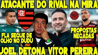 FLA MIRA ATACANTE DO RIVAL! JOEL SANTANA DETONA VÍTOR PEREIRA! SITUAÇÃO DE ARRASCA! DUDU MONITORADO+