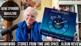 Hawkwind : Stories From Time and Space : Album Review with Phil Aston