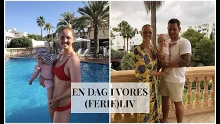 EN DAG I VORES LIV (PÅ MALLORCA) | VLOG