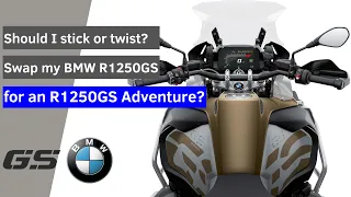 Swap my BMW R1250GS for an R1250GS Adventure?