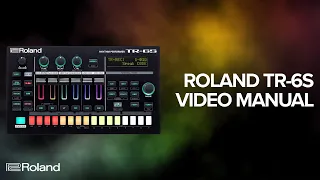 Roland TR-6S Rhythm Performer Video Manual